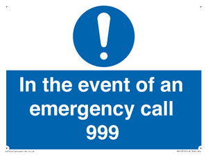 In the event of an emergency call 999